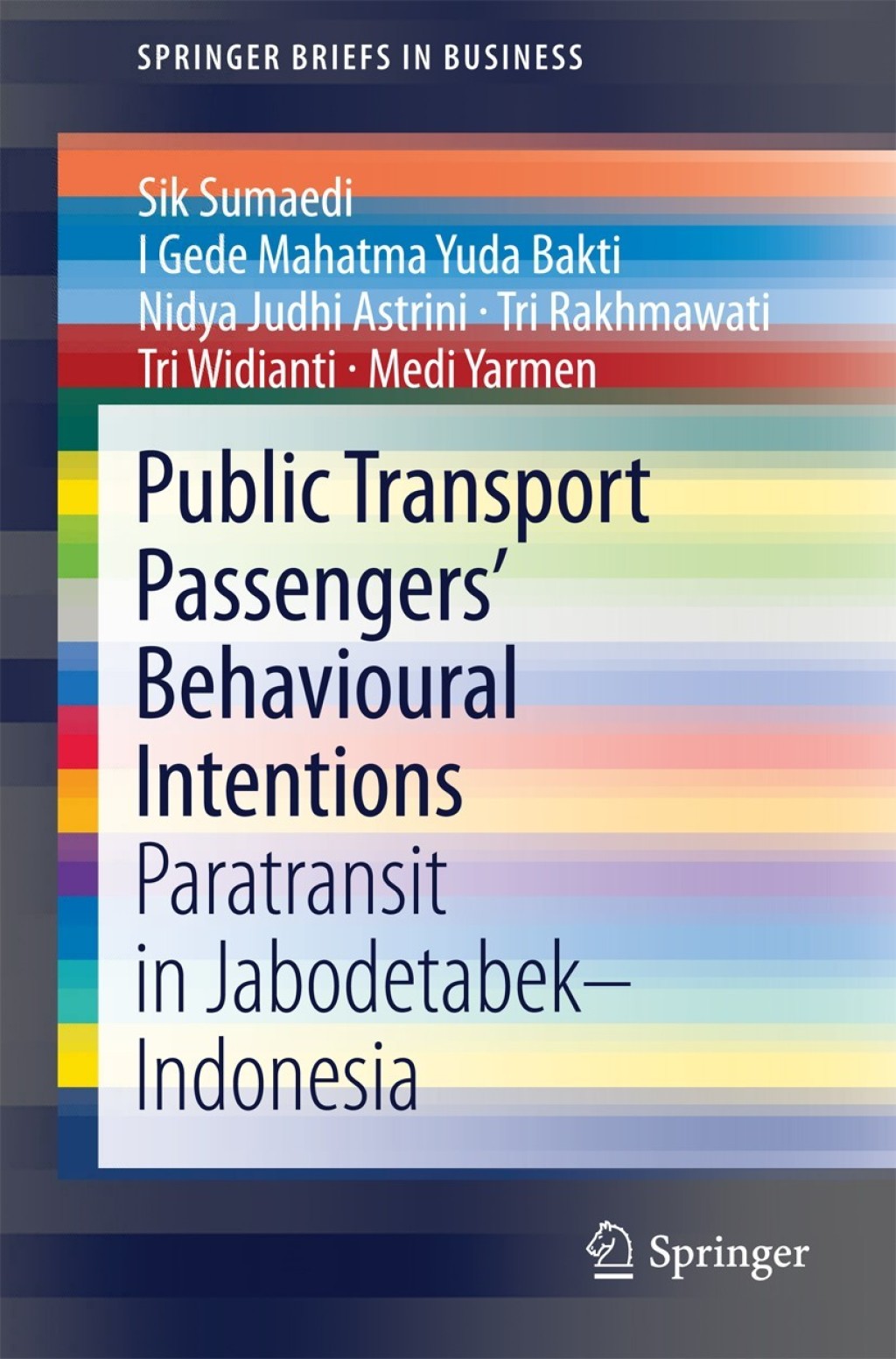 Public Transport Passengersâ€™ Behavioural Intentions Paratransit in Jabodetabekâ€“Indonesia  â€“ PDF/EPUB Version Downloadable