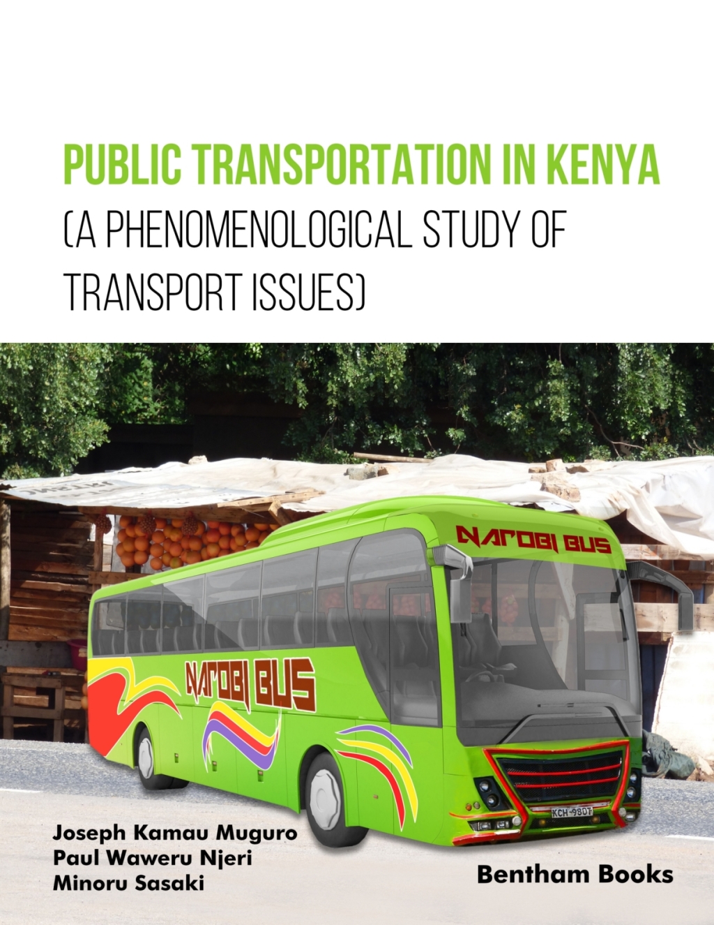 Public Transportation in Kenya (A Phenomenological Study of Transport Issues) 1st Edition â€“ PDF/EPUB Version Downloadable