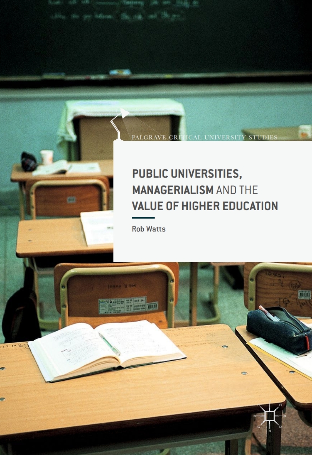 Public Universities, Managerialism and the Value of Higher Education  â€“ PDF/EPUB Version Downloadable