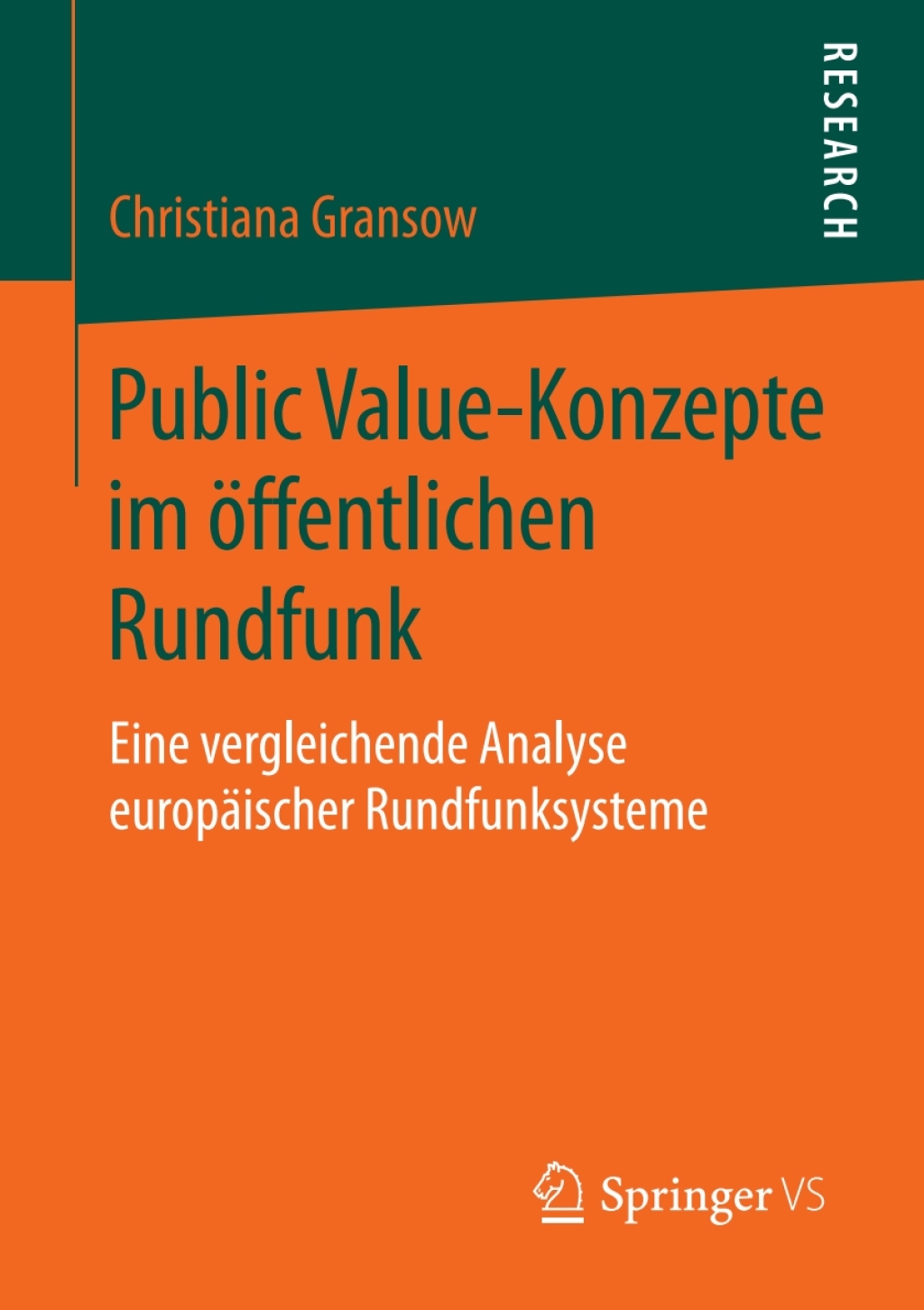 Public Value-Konzepte im Ã¶ffentlichen Rundfunk Eine vergleichende Analyse europÃ¤ischer Rundfunksysteme  â€“ PDF/EPUB Version Downloadable