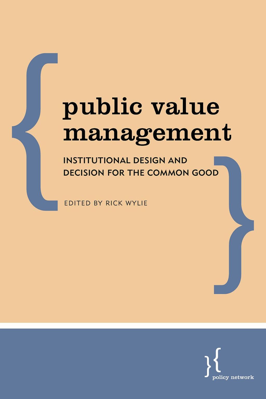 Public Value Management Institutional Design and Decision for the Common Good 1st Edition â€“ PDF/EPUB Version Downloadable