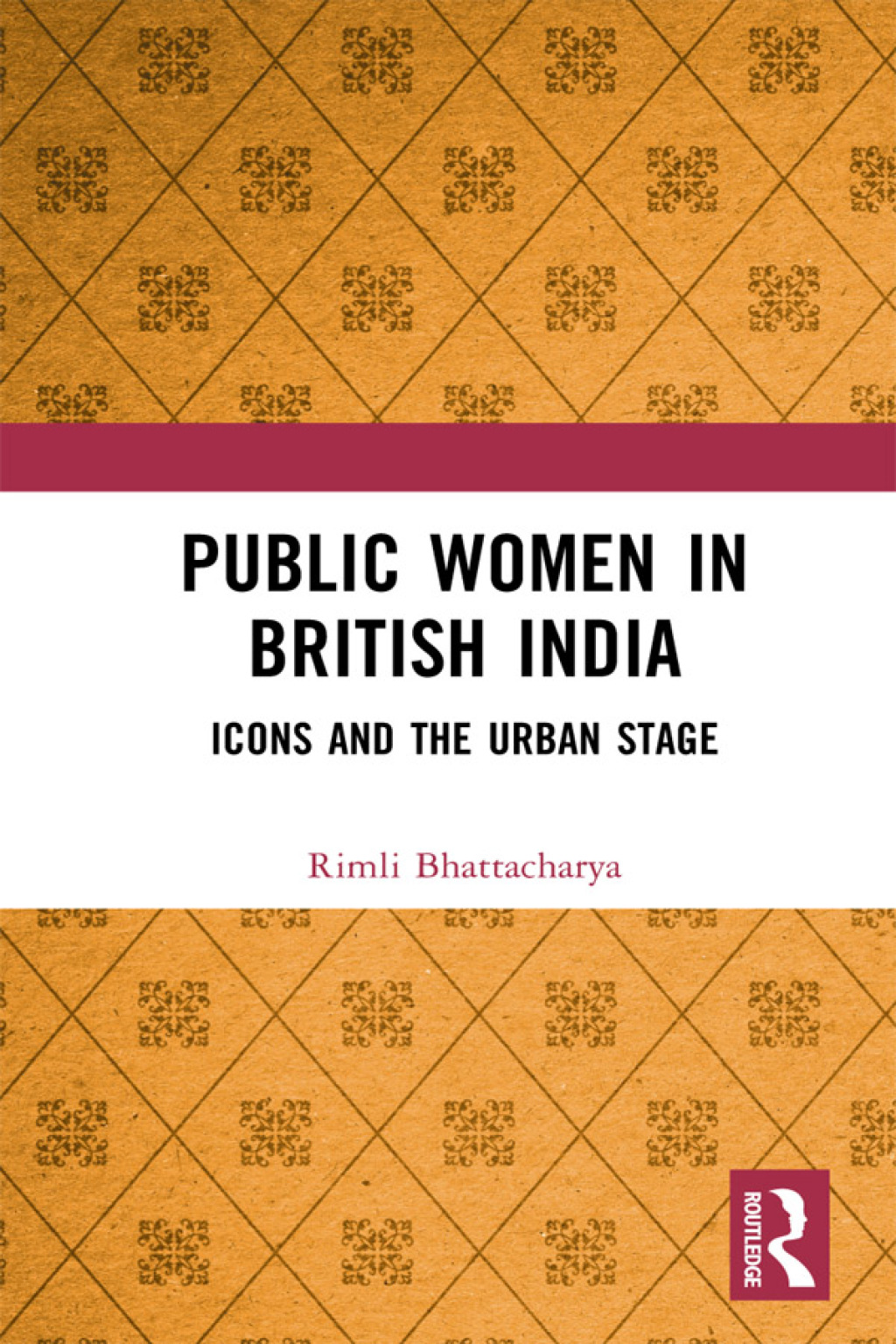 Public Women in British India Icons and the Urban Stage 1st Edition â€“ PDF/EPUB Version Downloadable