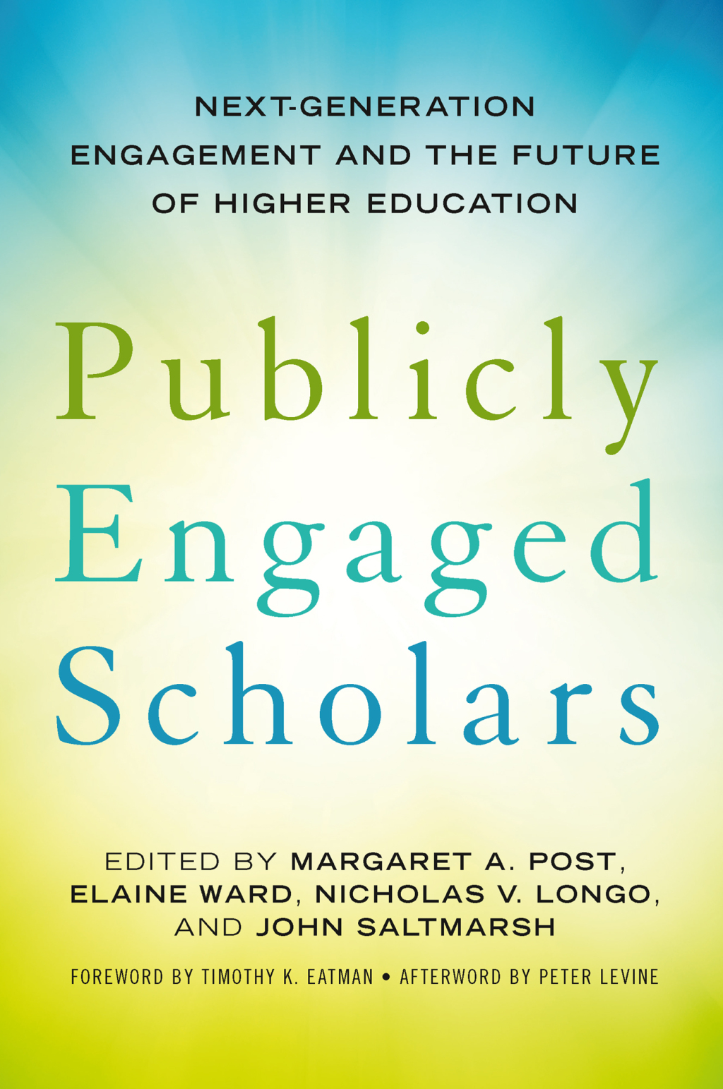 Publicly Engaged Scholars Next-Generation Engagement and the Future of Higher Education 1st Edition â€“ PDF/EPUB Version Downloadable