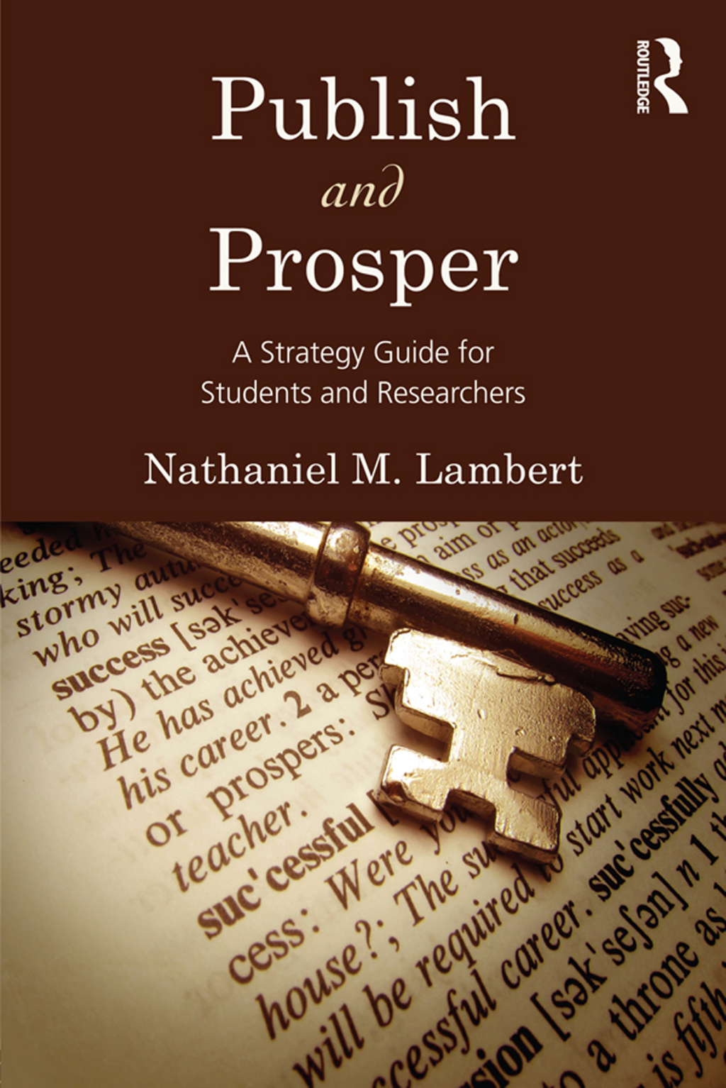 Publish and Prosper A Strategy Guide for Students and Researchers 1st Edition â€“ PDF/EPUB Version Downloadable