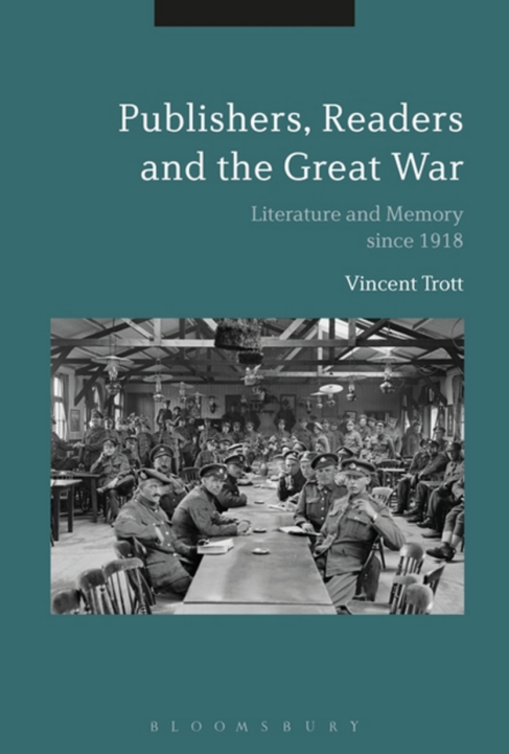 Publishers, Readers and the Great War Literature and Memory since 1918 1st Edition â€“ PDF/EPUB Version Downloadable