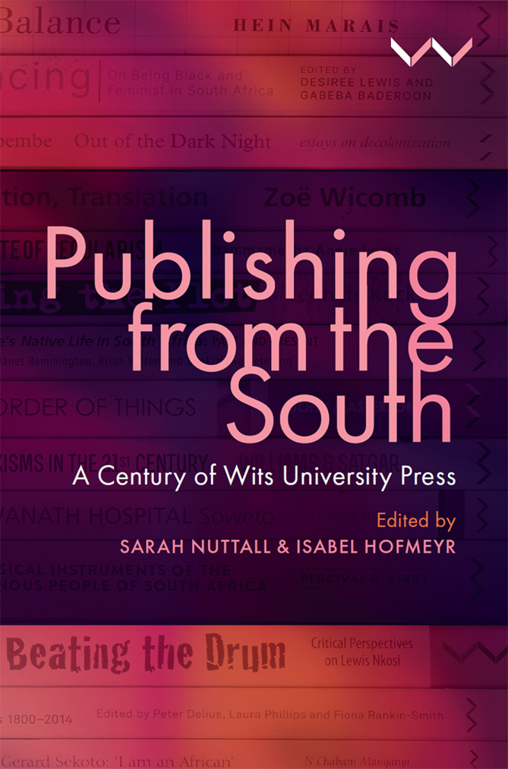 Publishing from the South A Century of Wits University Press  â€“ PDF/EPUB Version Downloadable