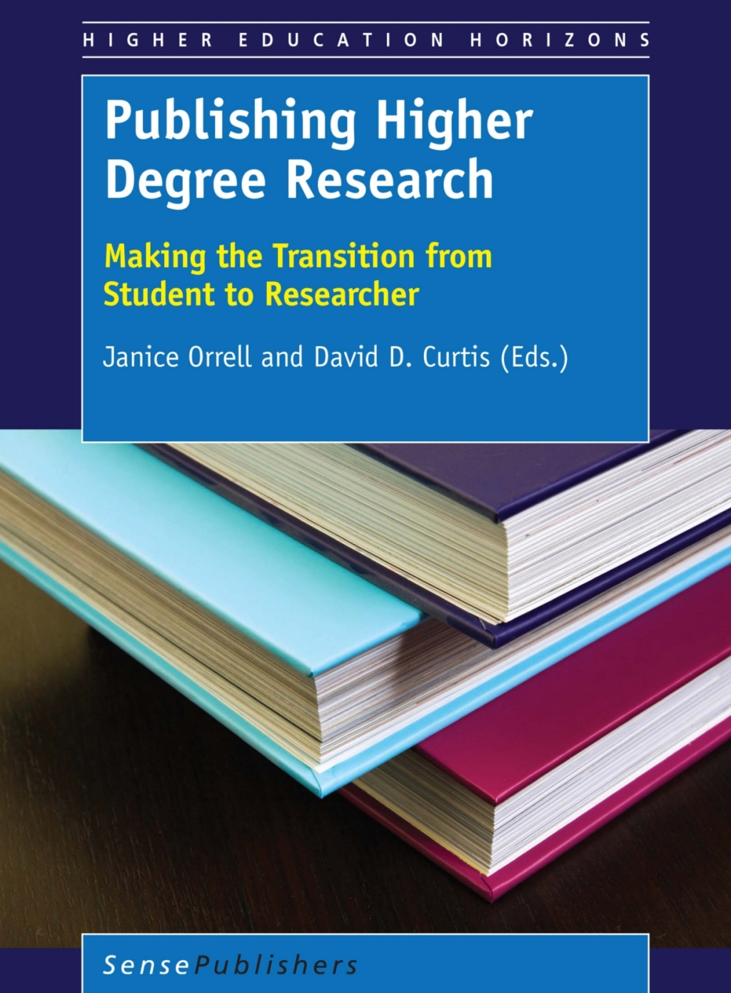 Publishing Higher Degree Research Making the Transition from Student to Researcher  â€“ PDF/EPUB Version Downloadable