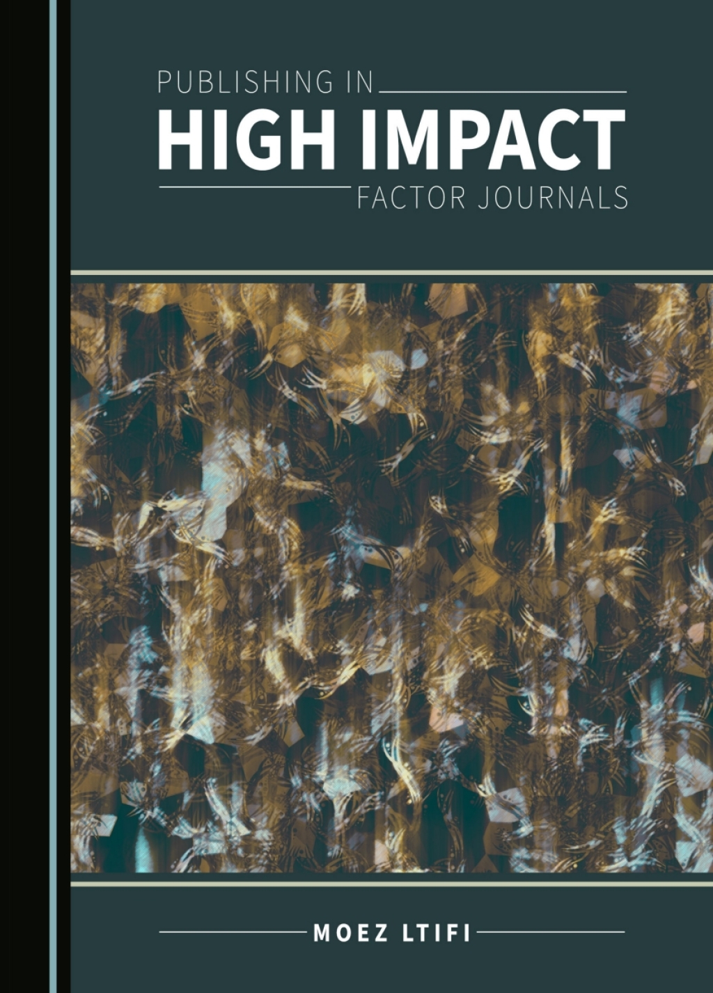 Publishing in High Impact Factor Journals 1st Edition â€“ PDF/EPUB Version Downloadable