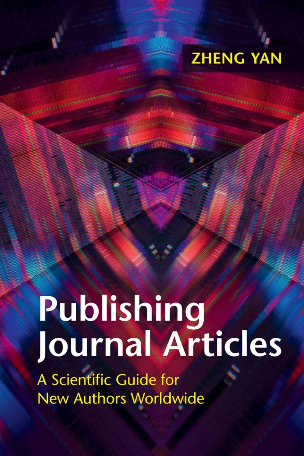 Publishing Journal Articles A Scientific Guide for New Authors Worldwide  â€“ PDF/EPUB Version Downloadable
