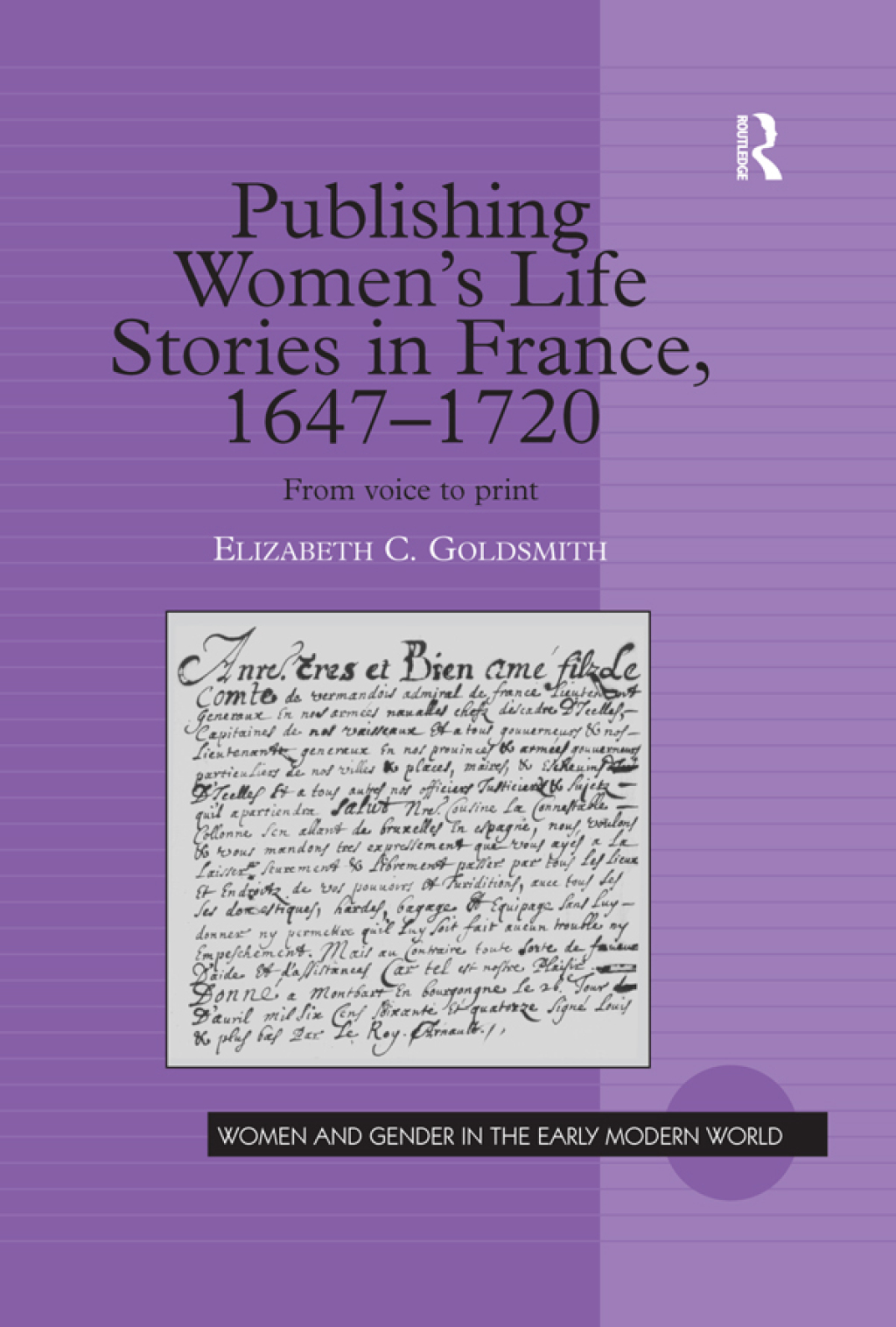 Publishing Women's Life Stories in France, 1647-1720 From Voice to Print 1st Edition â€“ PDF/EPUB Version Downloadable