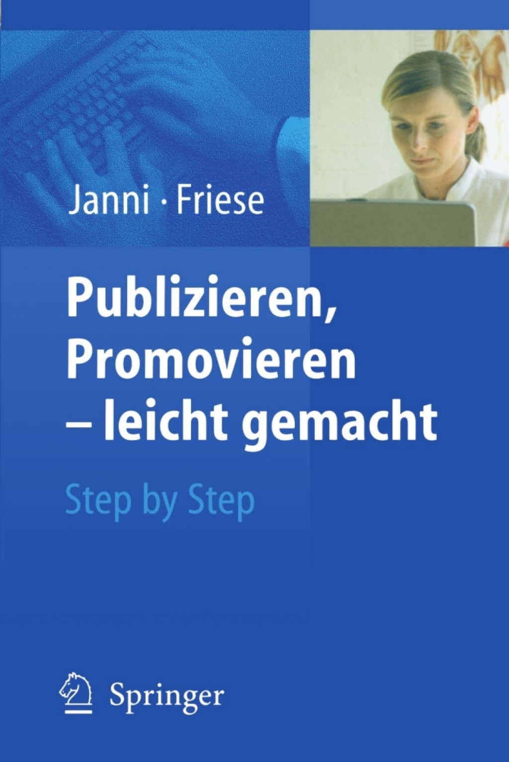 Publizieren, Promovieren - leicht gemacht Step by Step  â€“ PDF/EPUB Version Downloadable