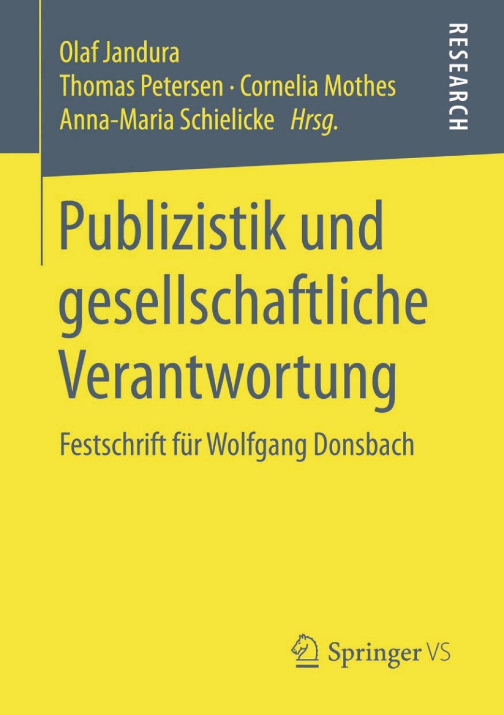 Publizistik und gesellschaftliche Verantwortung Festschrift fÃ¼r Wolfgang Donsbach  â€“ PDF/EPUB Version Downloadable