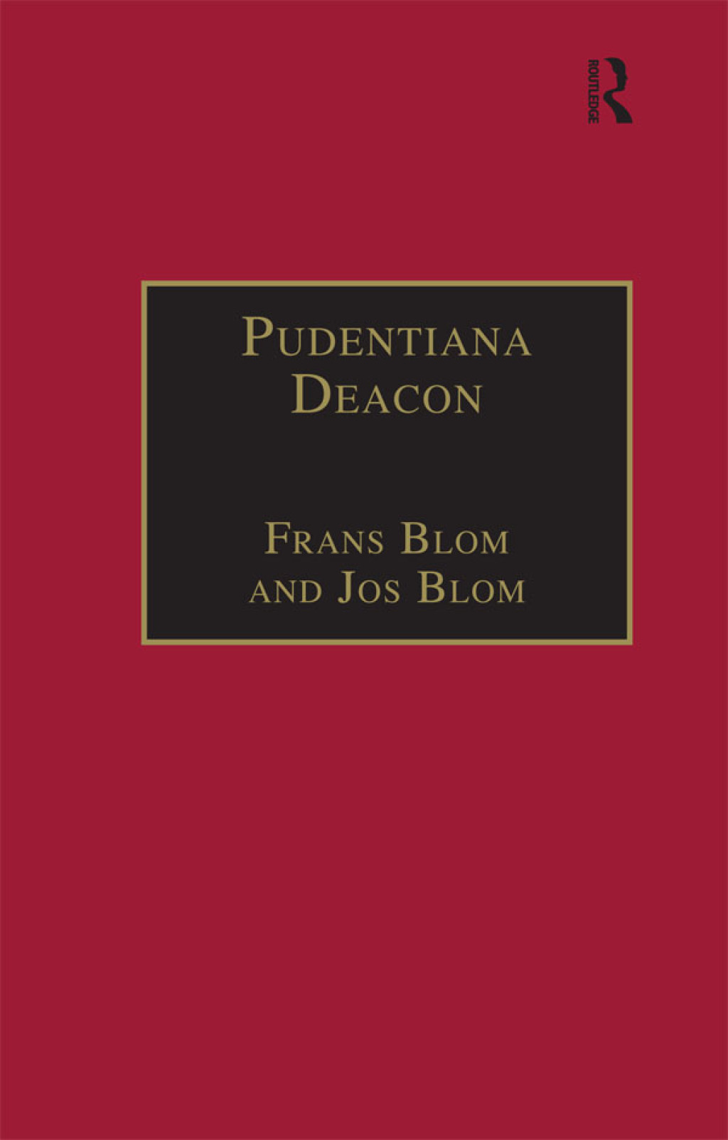 Pudentiana Deacon Printed Writings 1500â€“1640: Series I, Part Three, Volume 4 1st Edition â€“ PDF/EPUB Version Downloadable