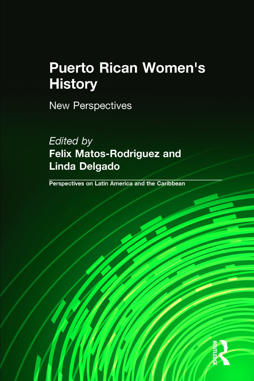 Puerto Rican Women's History: New Perspectives New Perspectives 1st Edition â€“ PDF/EPUB Version Downloadable