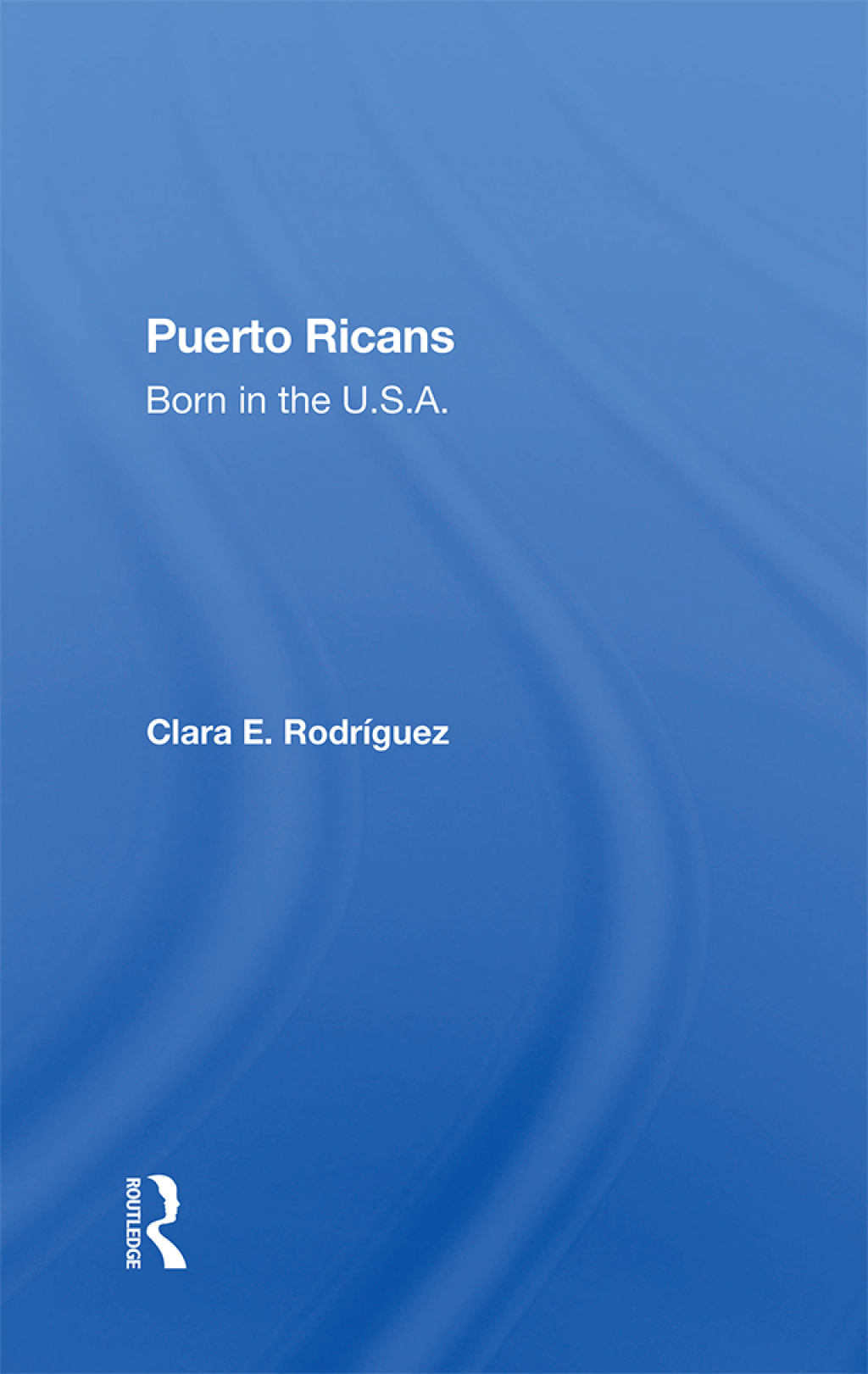 Puerto Ricans Born In The U.s.a. 1st Edition â€“ PDF/EPUB Version Downloadable