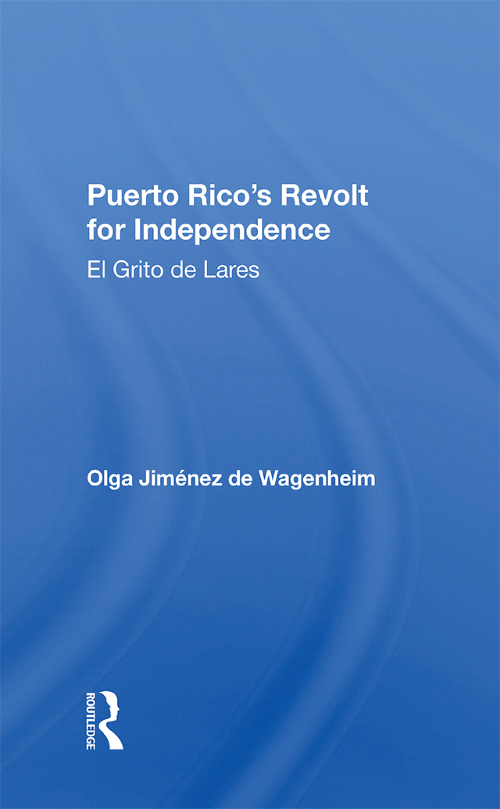 Puerto Rico's Revolt For Independence El Grito De Lares 1st Edition â€“ PDF/EPUB Version Downloadable