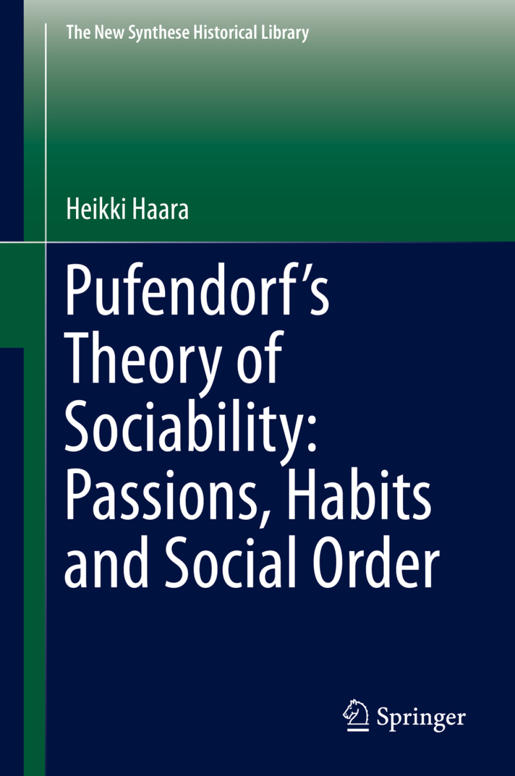 Pufendorfâ€™s Theory of Sociability: Passions, Habits and Social Order  â€“ PDF/EPUB Version Downloadable