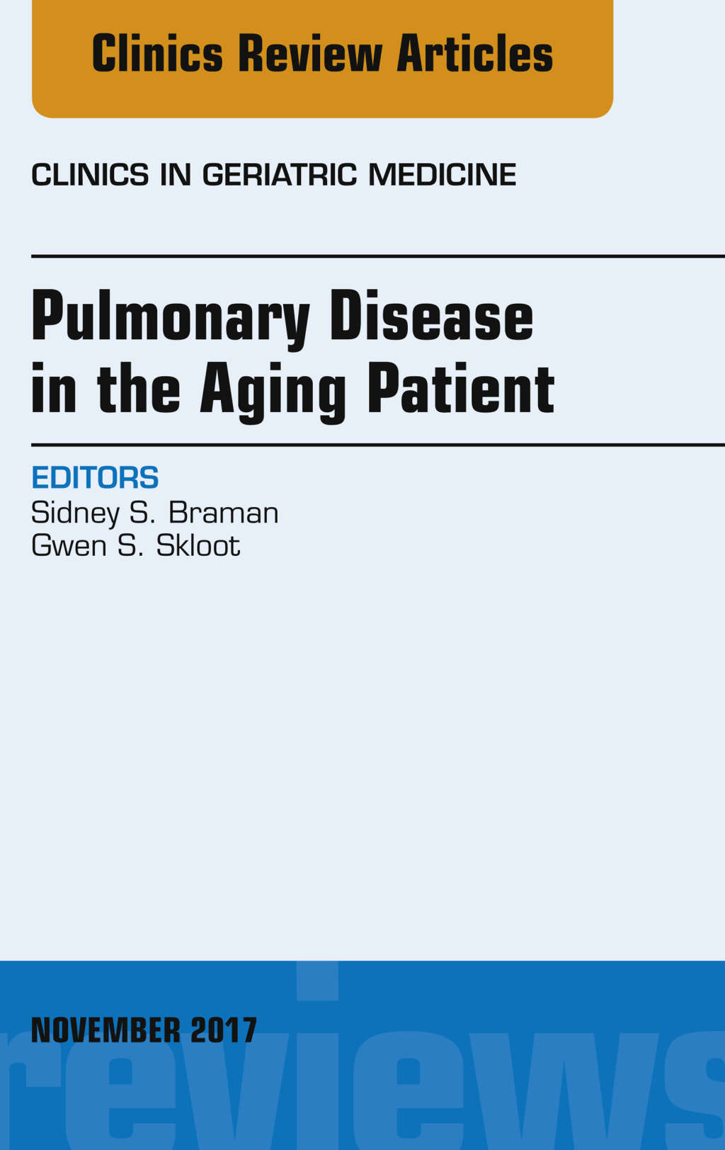 Pulmonary Disease in the Aging Patient, An Issue of Clinics in Geriatric Medicine  â€“ PDF/EPUB Version Downloadable