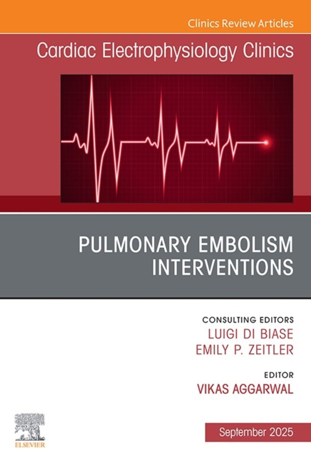 Pulmonary Embolism Interventions, An Issue of Cardiac Electrophysiology Clinics  â€“ PDF/EPUB Version Downloadable