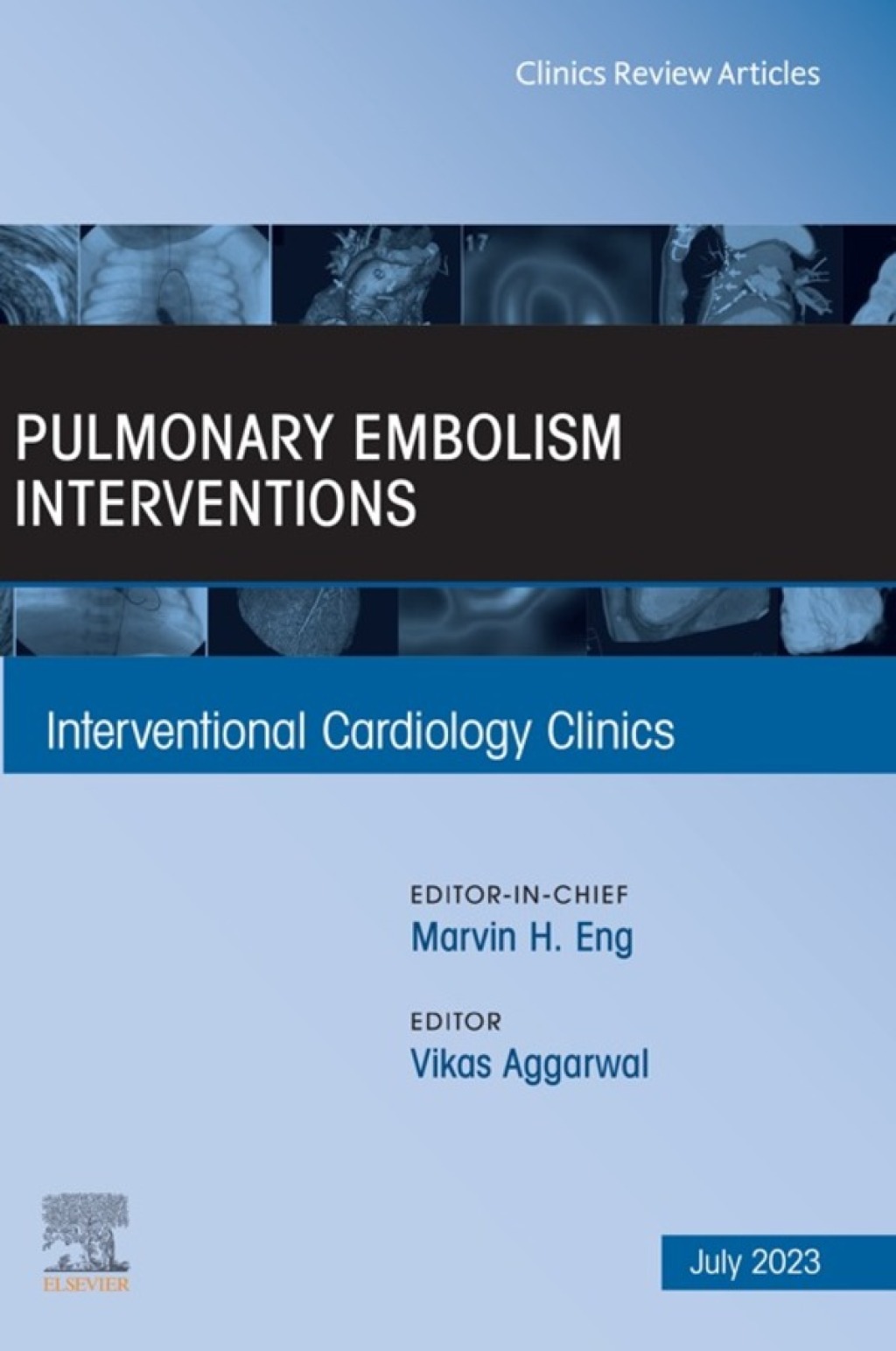 Pulmonary Embolism Interventions, An Issue of Interventional Cardiology Clinics 1st Edition â€“ PDF/EPUB Version Downloadable