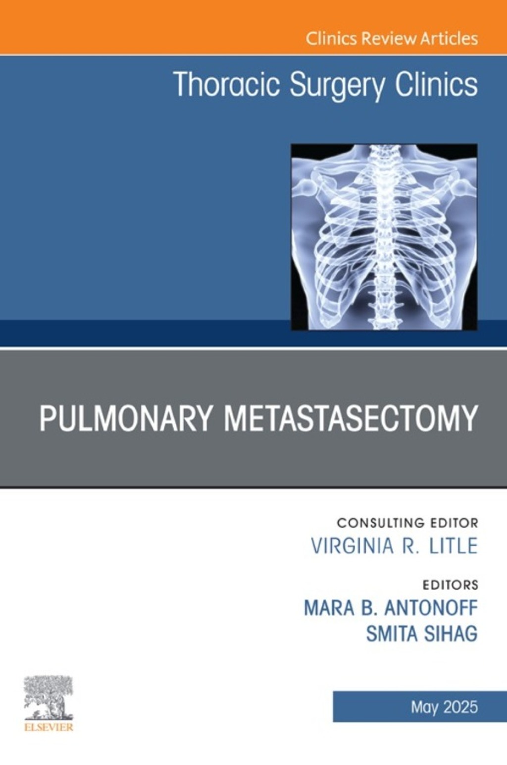 Pulmonary Metastasectomy, An Issue of Thoracic Surgery Clinics  â€“ PDF/EPUB Version Downloadable