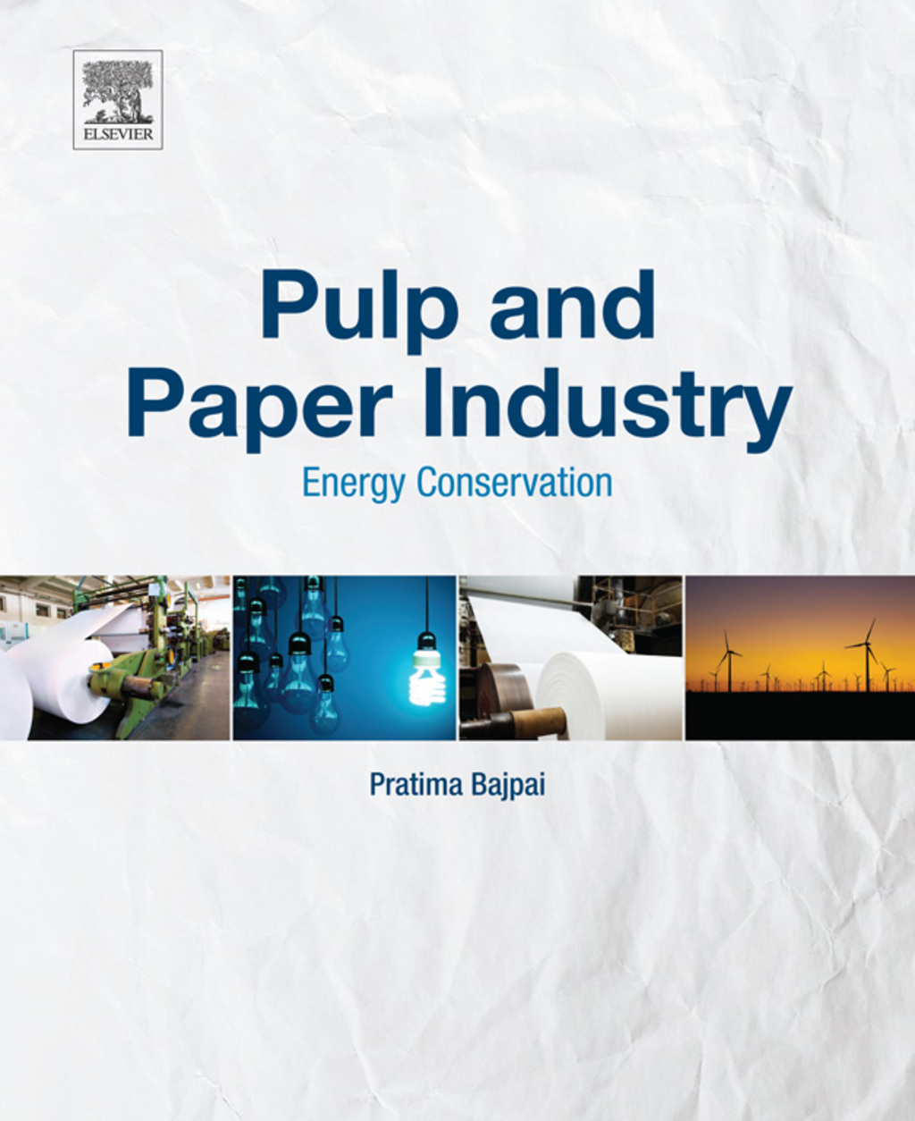 Pulp and Paper Industry: Energy Conservation  â€“ PDF/EPUB Version Downloadable