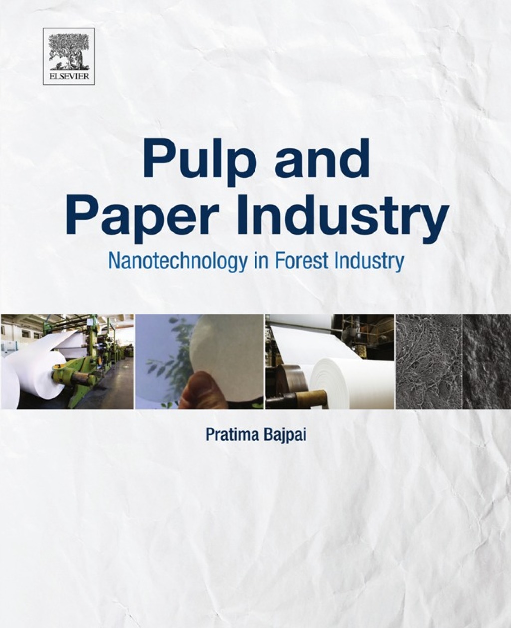 Pulp and Paper Industry Nanotechnology in Forest Industry  â€“ PDF/EPUB Version Downloadable