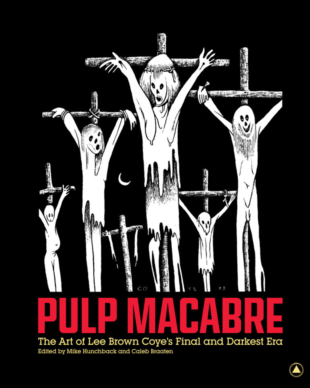 Pulp Macabre The Art of Lee Brown Coye's Final and Darkest Era  â€“ PDF/EPUB Version Downloadable