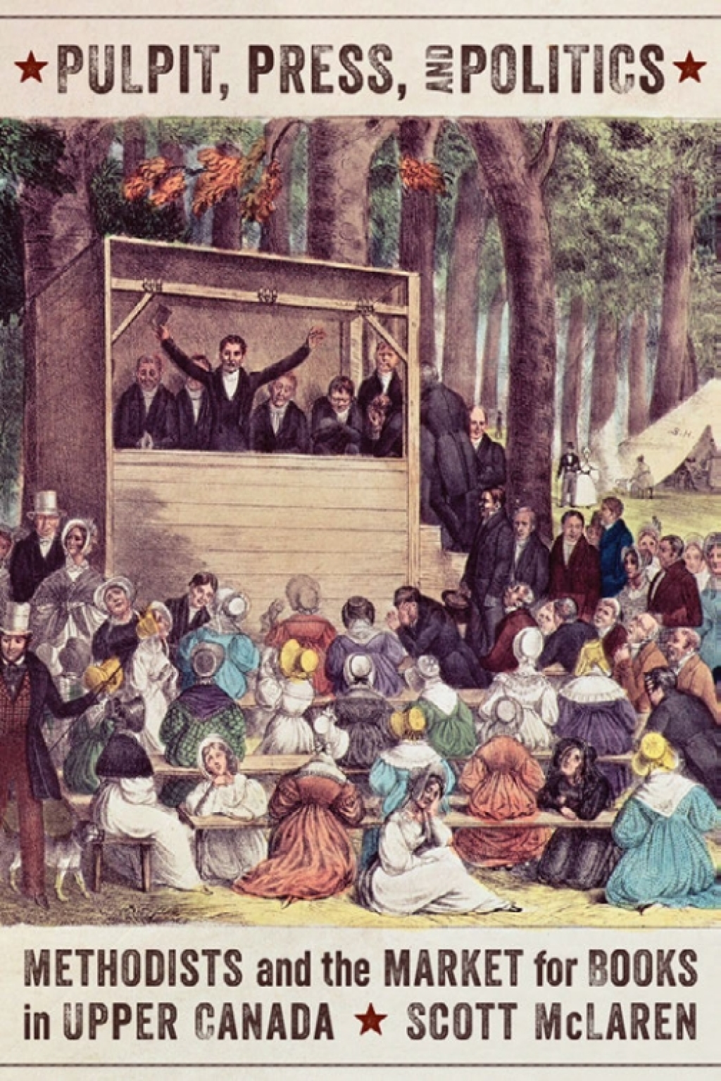 Pulpit, Press, and Politics Methodists and the Market for Books in Upper Canada 1st Edition â€“ PDF/EPUB Version Downloadable