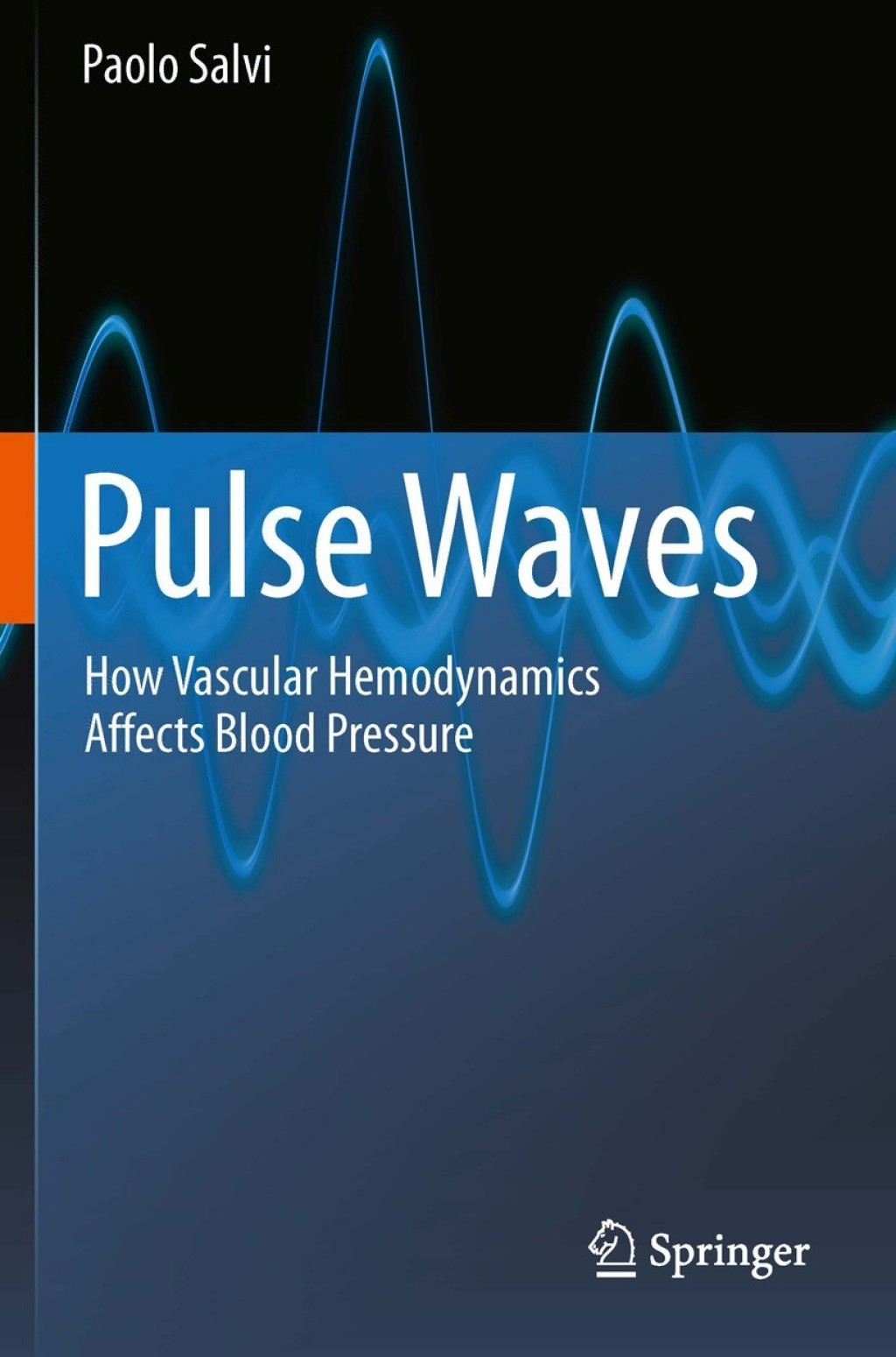Pulse Waves How Vascular Hemodynamics Affects Blood Pressure  â€“ PDF/EPUB Version Downloadable