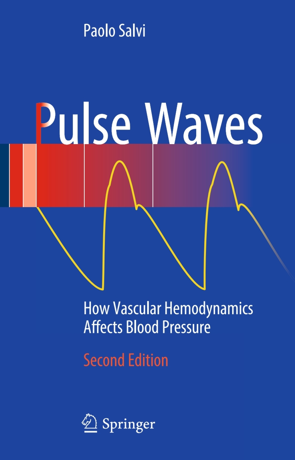 Pulse Waves How Vascular Hemodynamics Affects Blood Pressure 2nd Edition â€“ PDF/EPUB Version Downloadable