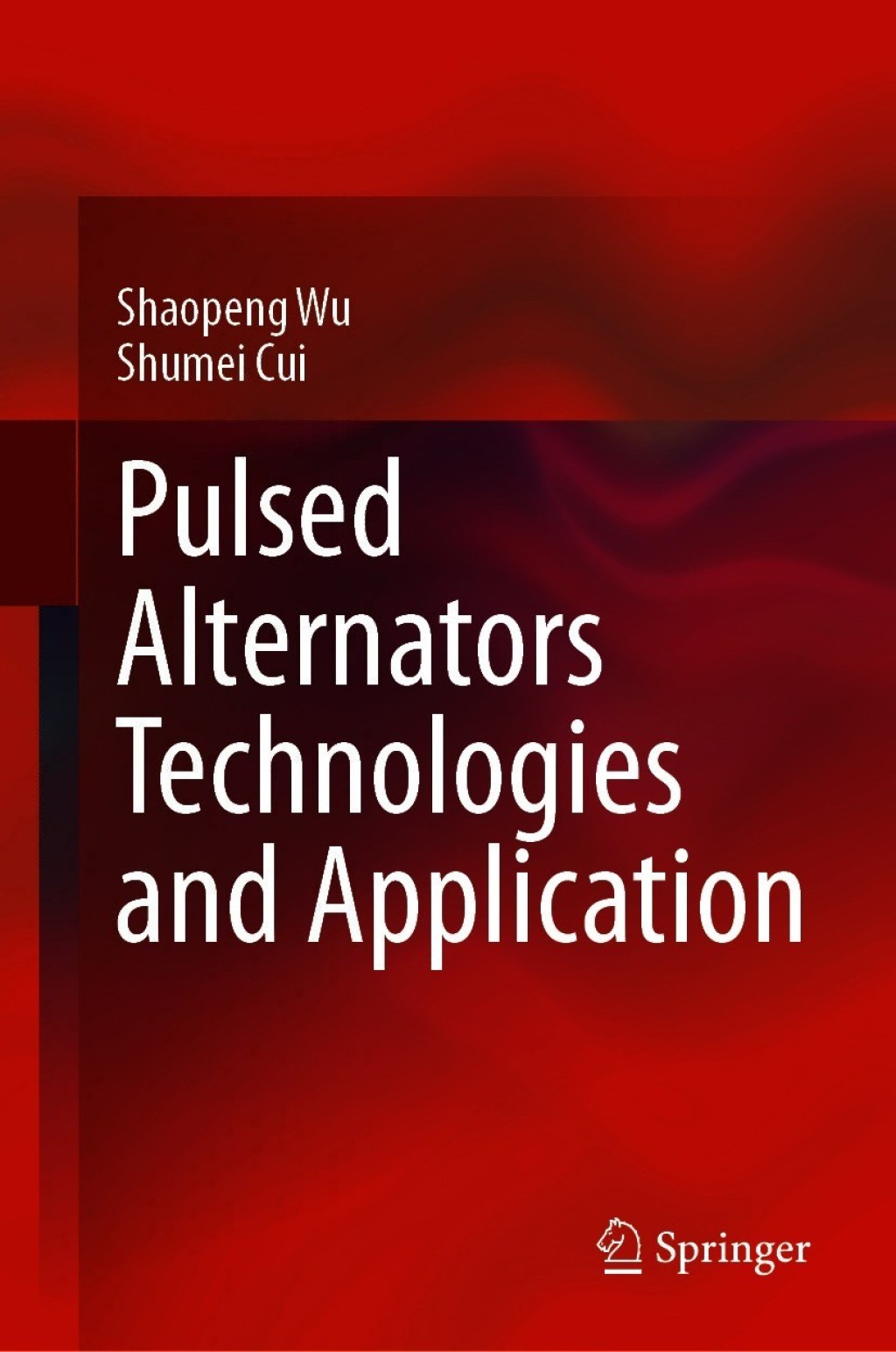 Pulsed Alternators Technologies and Application  â€“ PDF/EPUB Version Downloadable