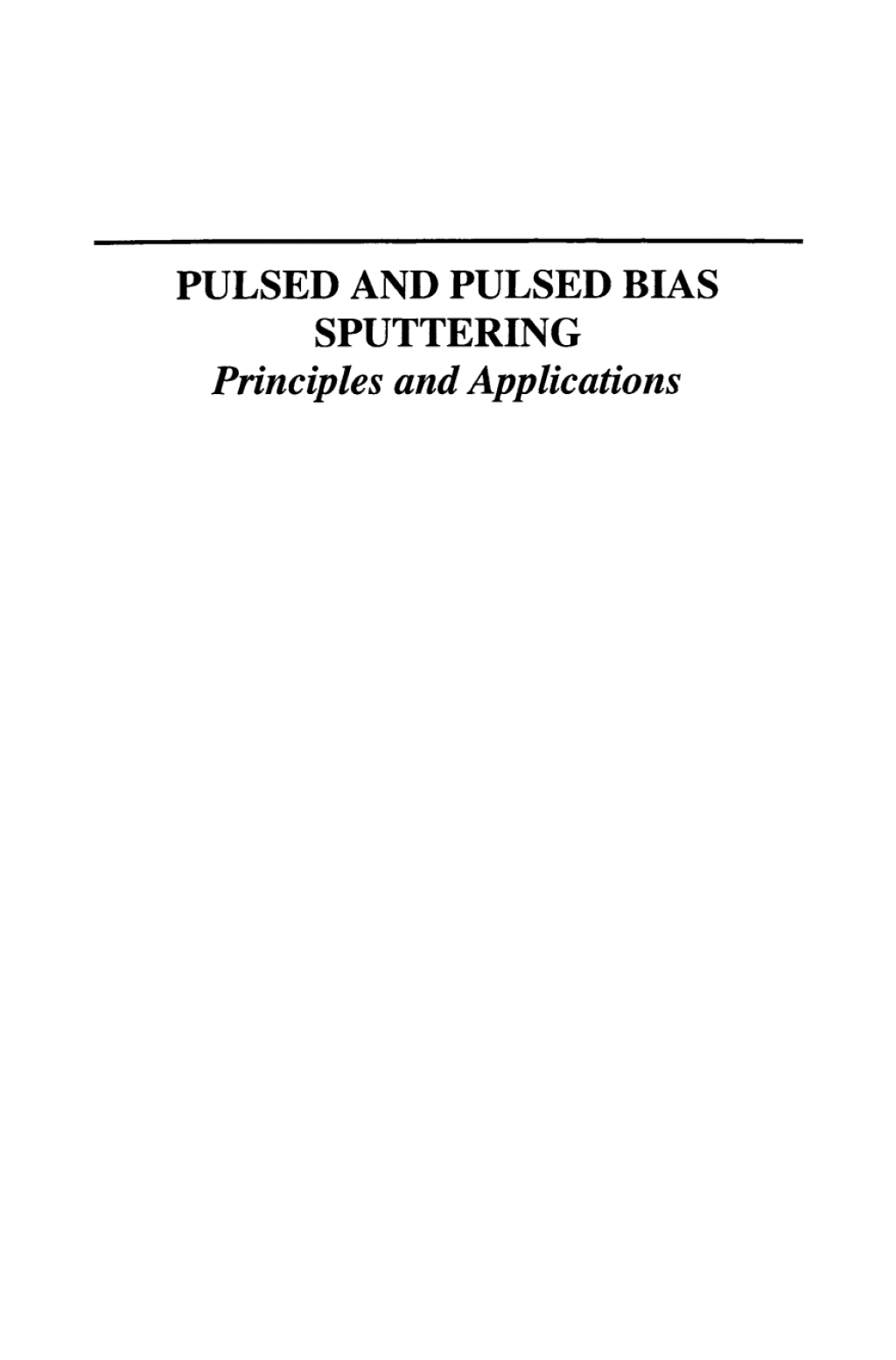 Pulsed and Pulsed Bias Sputtering Principles and Applications  â€“ PDF/EPUB Version Downloadable