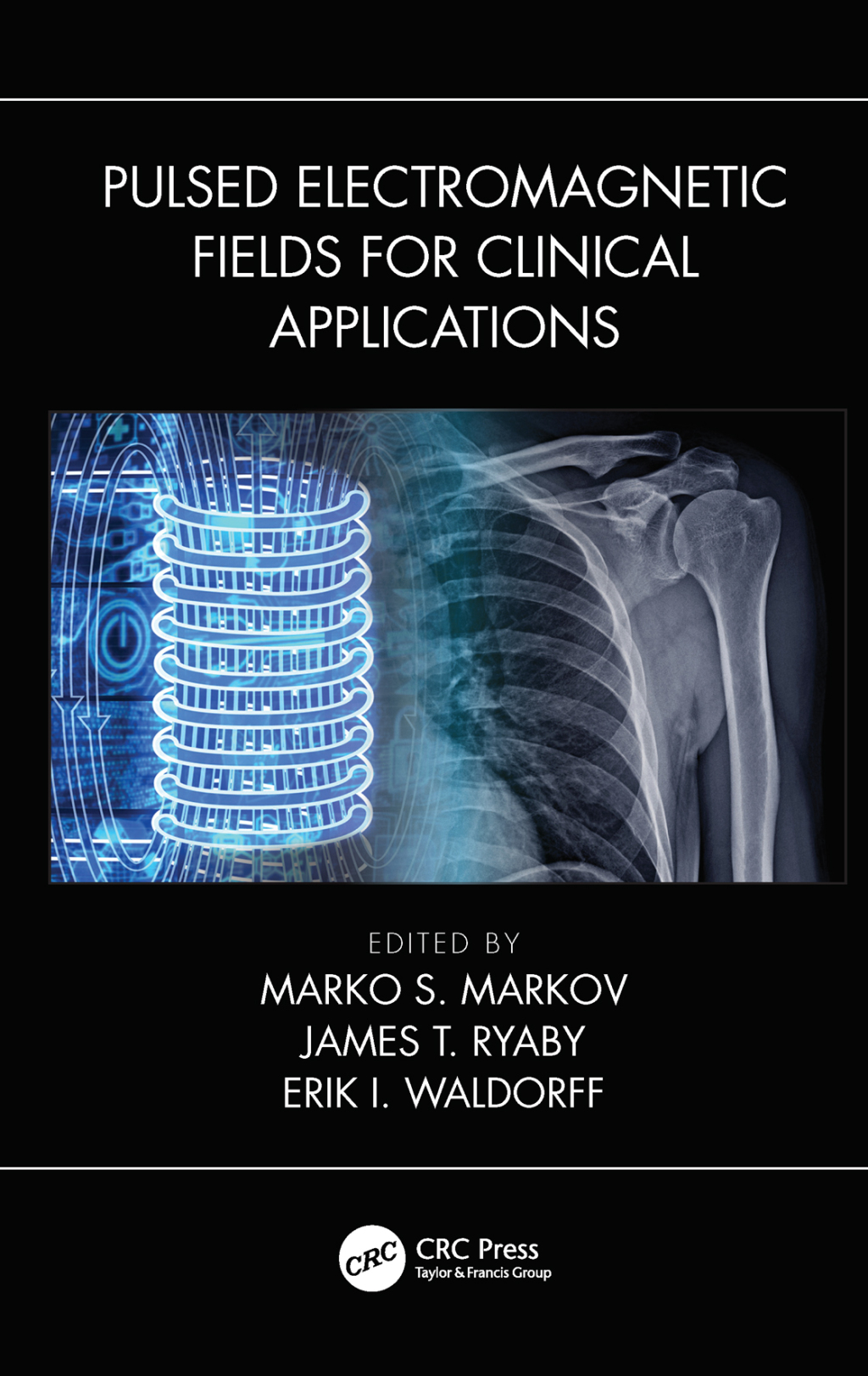 Pulsed Electromagnetic Fields for Clinical Applications 1st Edition â€“ PDF/EPUB Version Downloadable