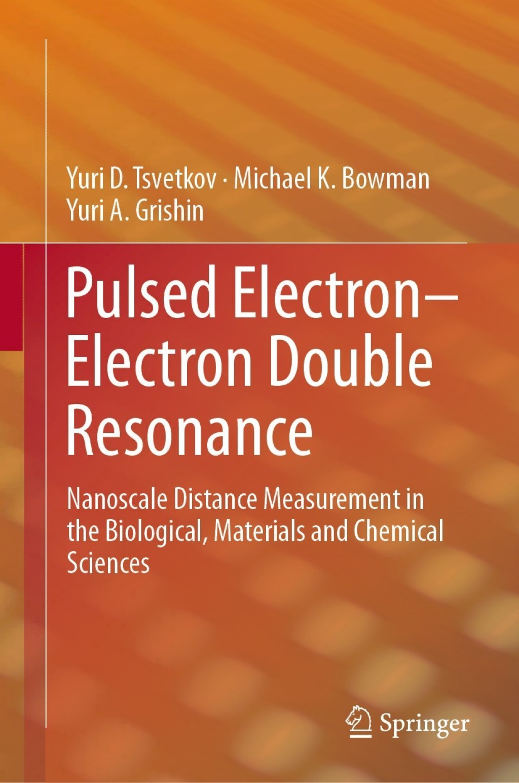 Pulsed Electronâ€“Electron Double Resonance Nanoscale Distance Measurement in the Biological, Materials and Chemical Sciences  â€“ PDF/EPUB Version Downloadable