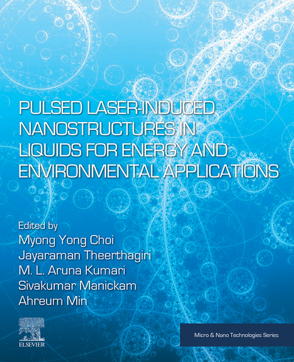 Pulsed Laser-Induced Nanostructures in Liquids for Energy and Environmental Applications 1st Edition â€“ PDF/EPUB Version Downloadable