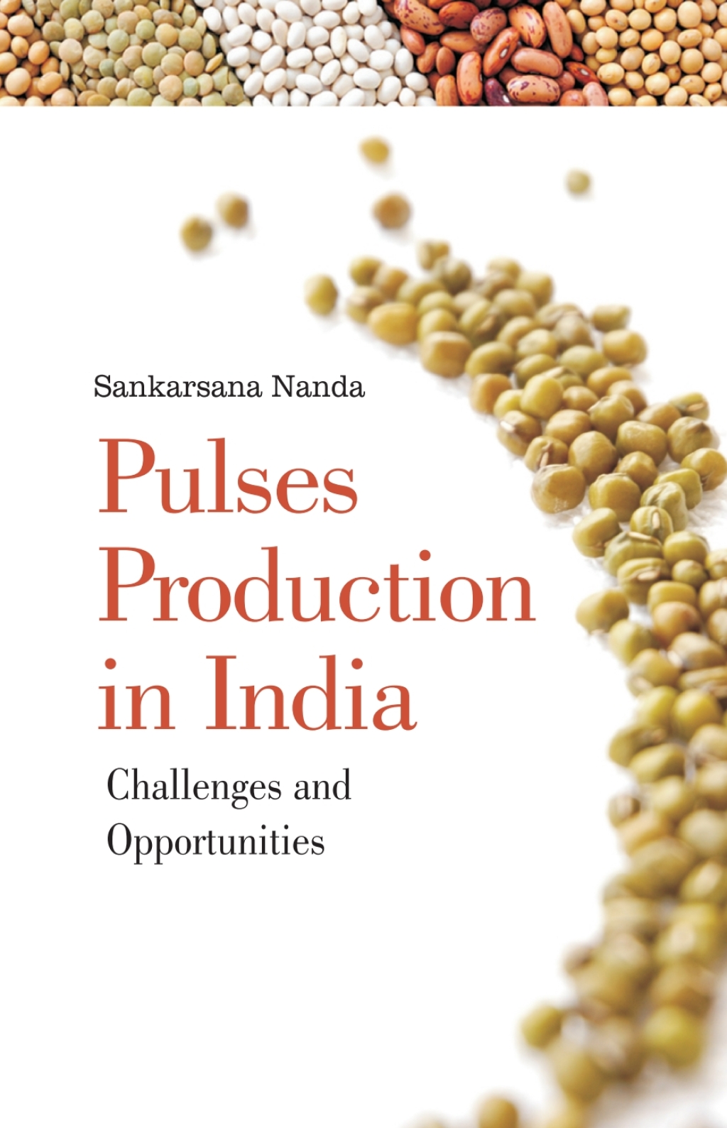 Pulses Production in India: Challenges and Opportunities 1st Edition â€“ PDF/EPUB Version Downloadable