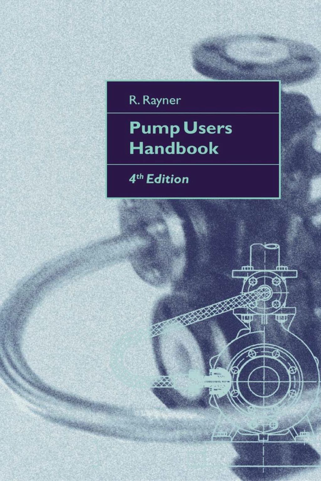 Pump Users Handbook 4th Edition â€“ PDF/EPUB Version Downloadable