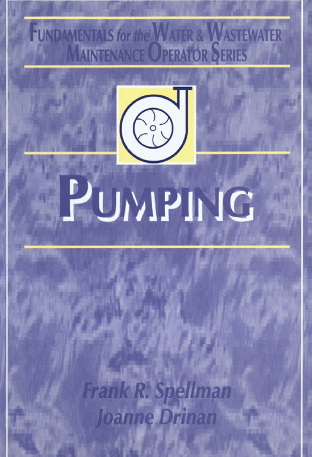 Pumping Fundamentals for the Water and Wastewater Maintenance Operator 1st Edition â€“ PDF/EPUB Version Downloadable