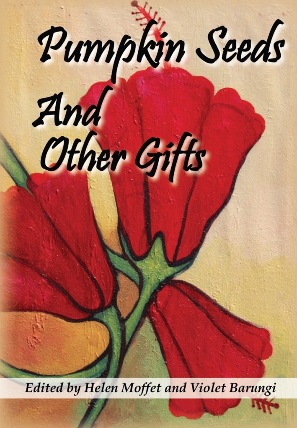 Pumpkin Seeds And Other Gifts Stories from the FEMRITE Regional Writers Residency, 2008 1st Edition â€“ PDF/EPUB Version Downloadable