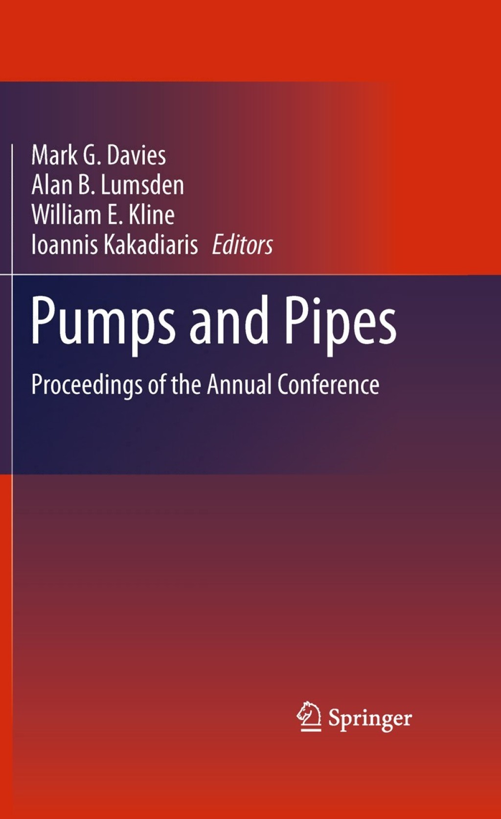 Pumps and Pipes Proceedings of the Annual Conference 1st Edition â€“ PDF/EPUB Version Downloadable
