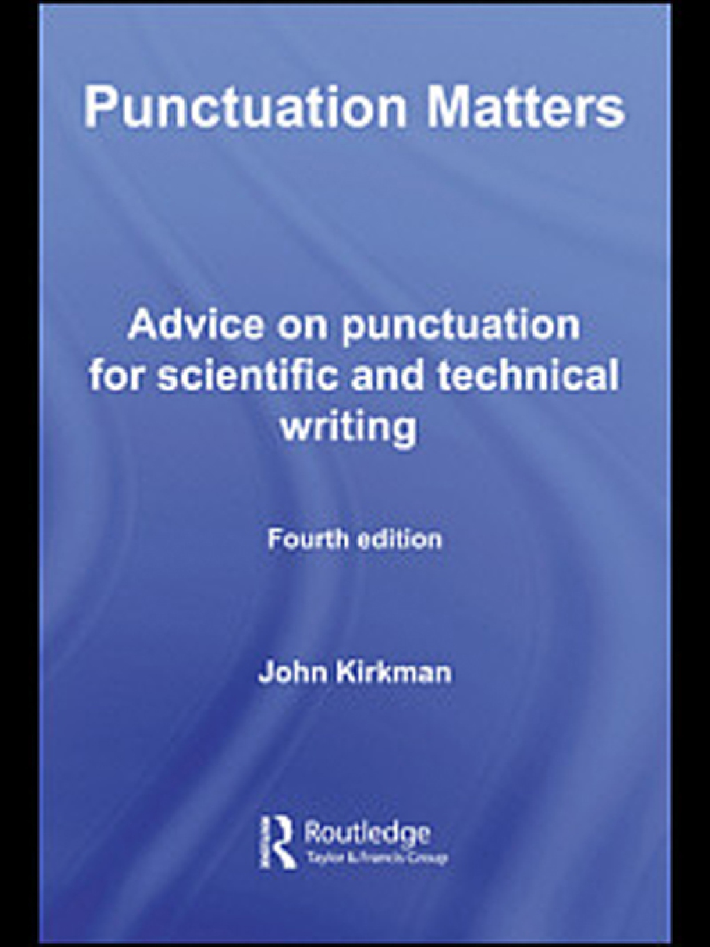 Punctuation Matters Advice on Punctuation for Scientific and Technical Writing 4th Edition - (PDF/EPUB Version)