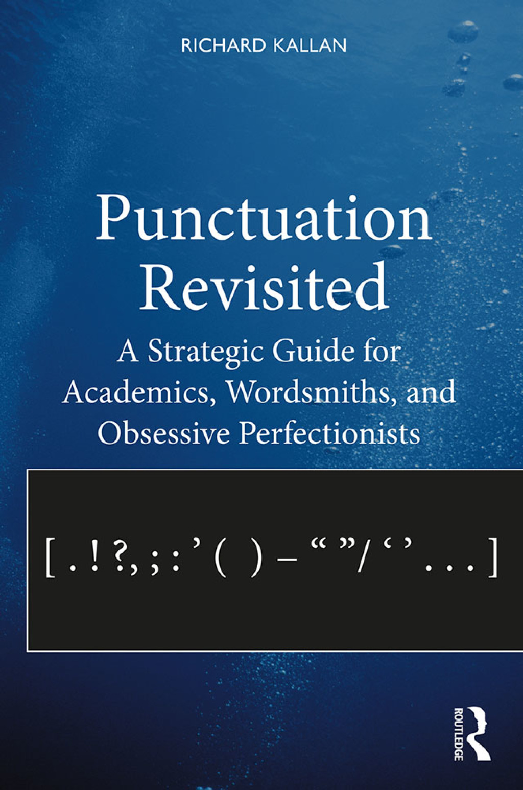 Punctuation Revisited A Strategic Guide for Academics, Wordsmiths, and Obsessive Perfectionists 1st Edition â€“ PDF/EPUB Version Downloadable