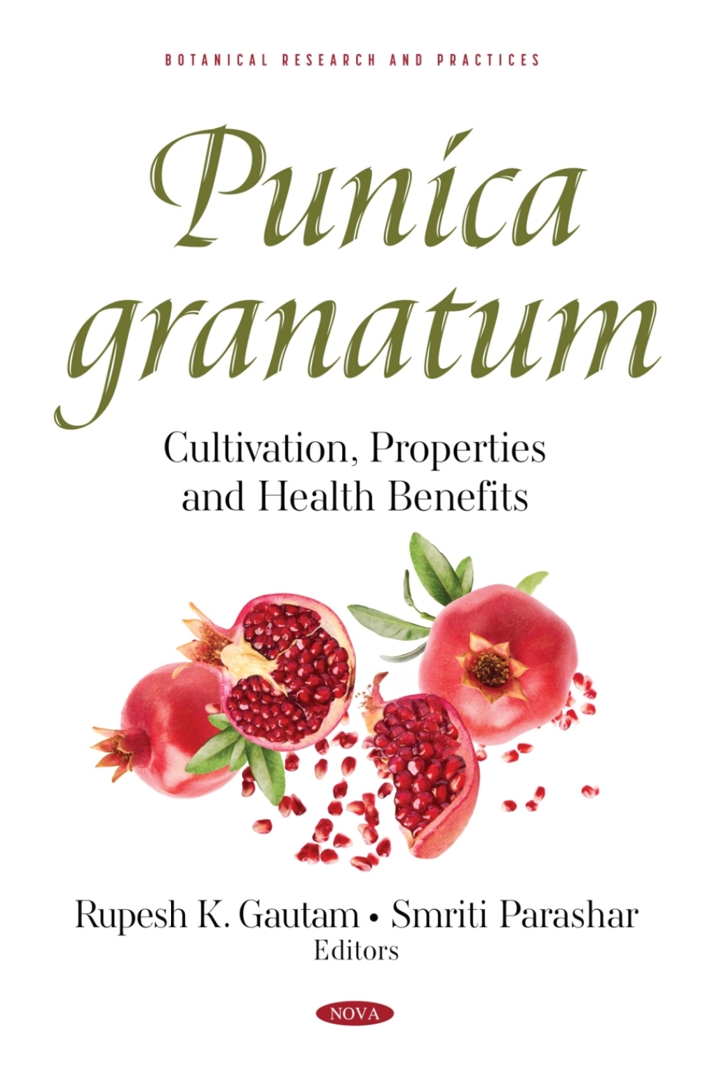 Punica granatum: Cultivation, Properties and Health Benefits  â€“ PDF/EPUB Version Downloadable