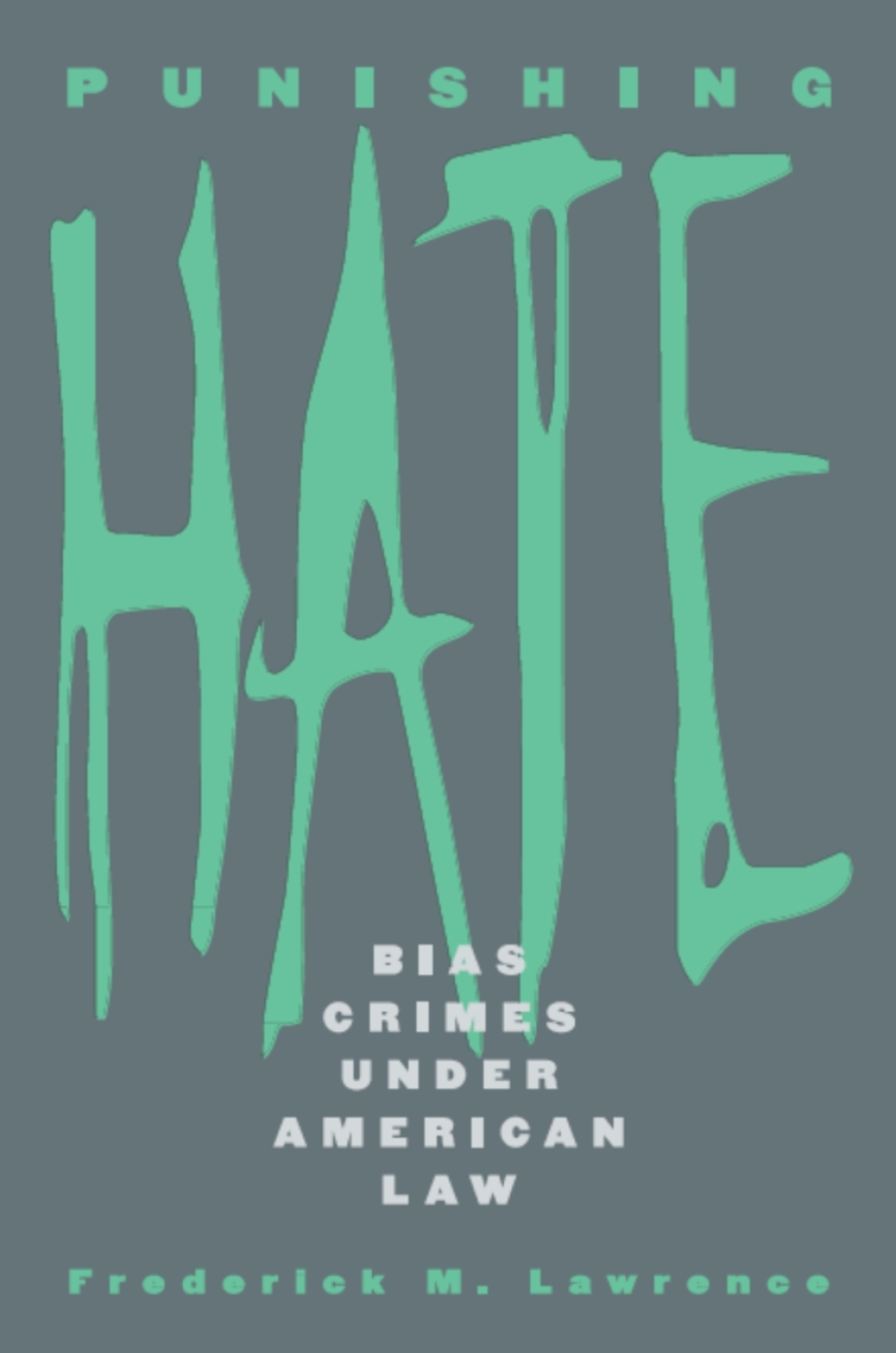 Punishing Hate Bias Crimes under American Law  â€“ PDF/EPUB Version Downloadable