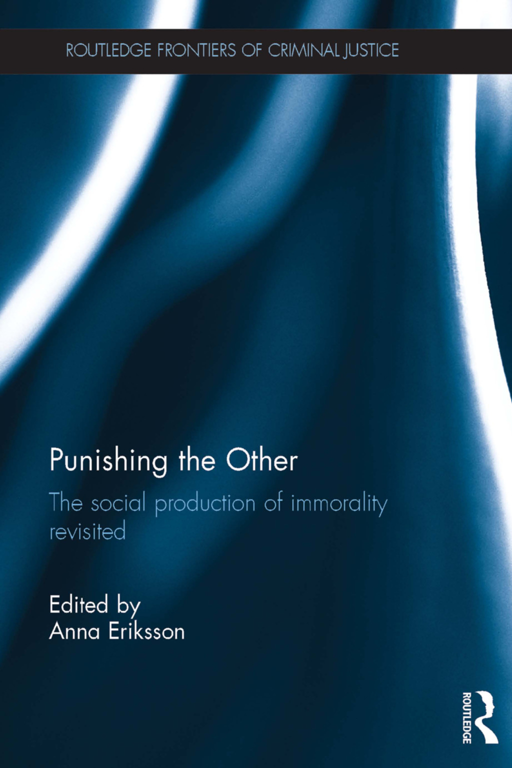 Punishing the Other The social production of immorality revisited 1st Edition â€“ PDF/EPUB Version Downloadable
