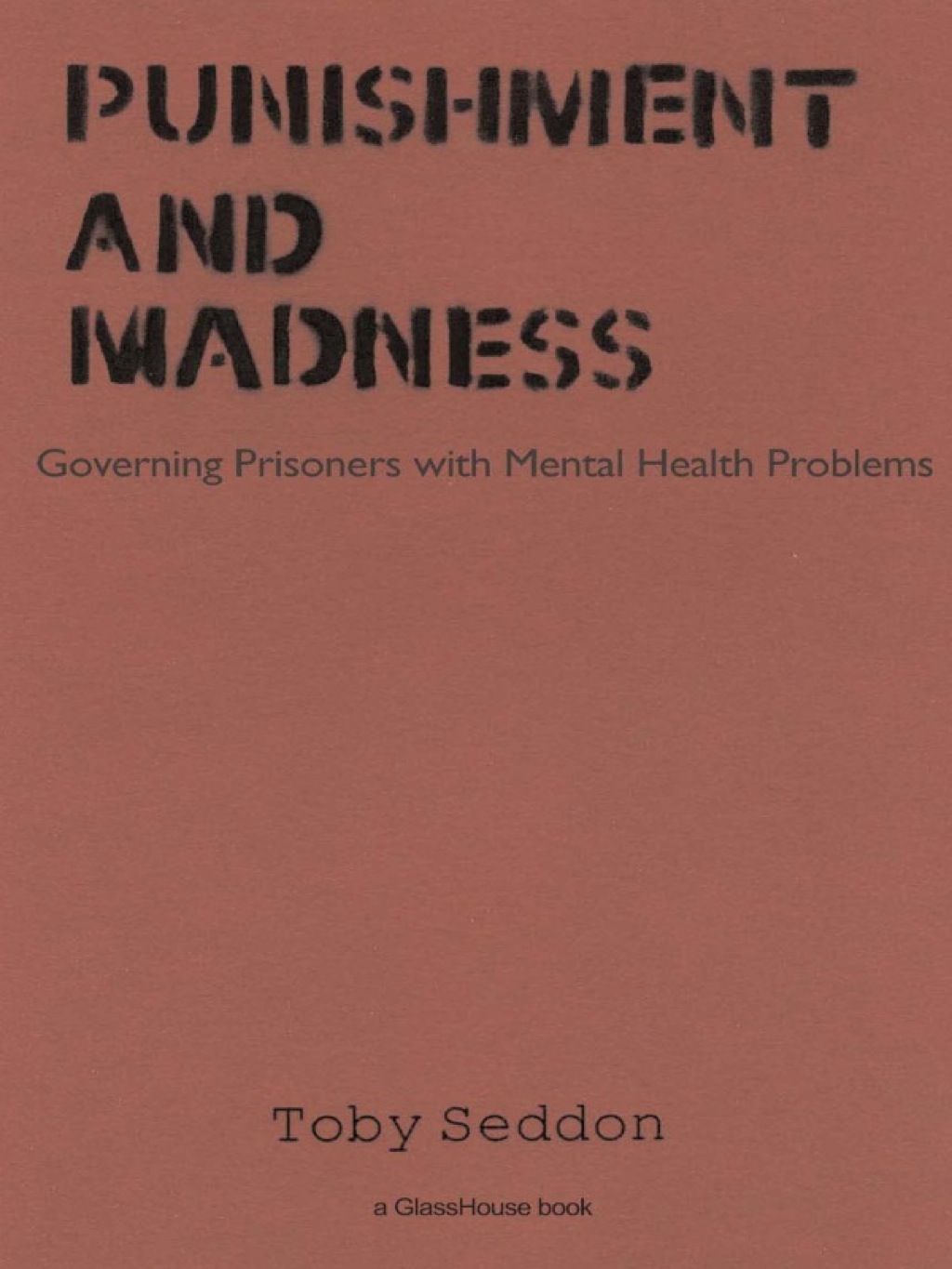 Punishment and Madness Governing Prisoners with Mental Health Problems 1st Edition â€“ PDF/EPUB Version Downloadable