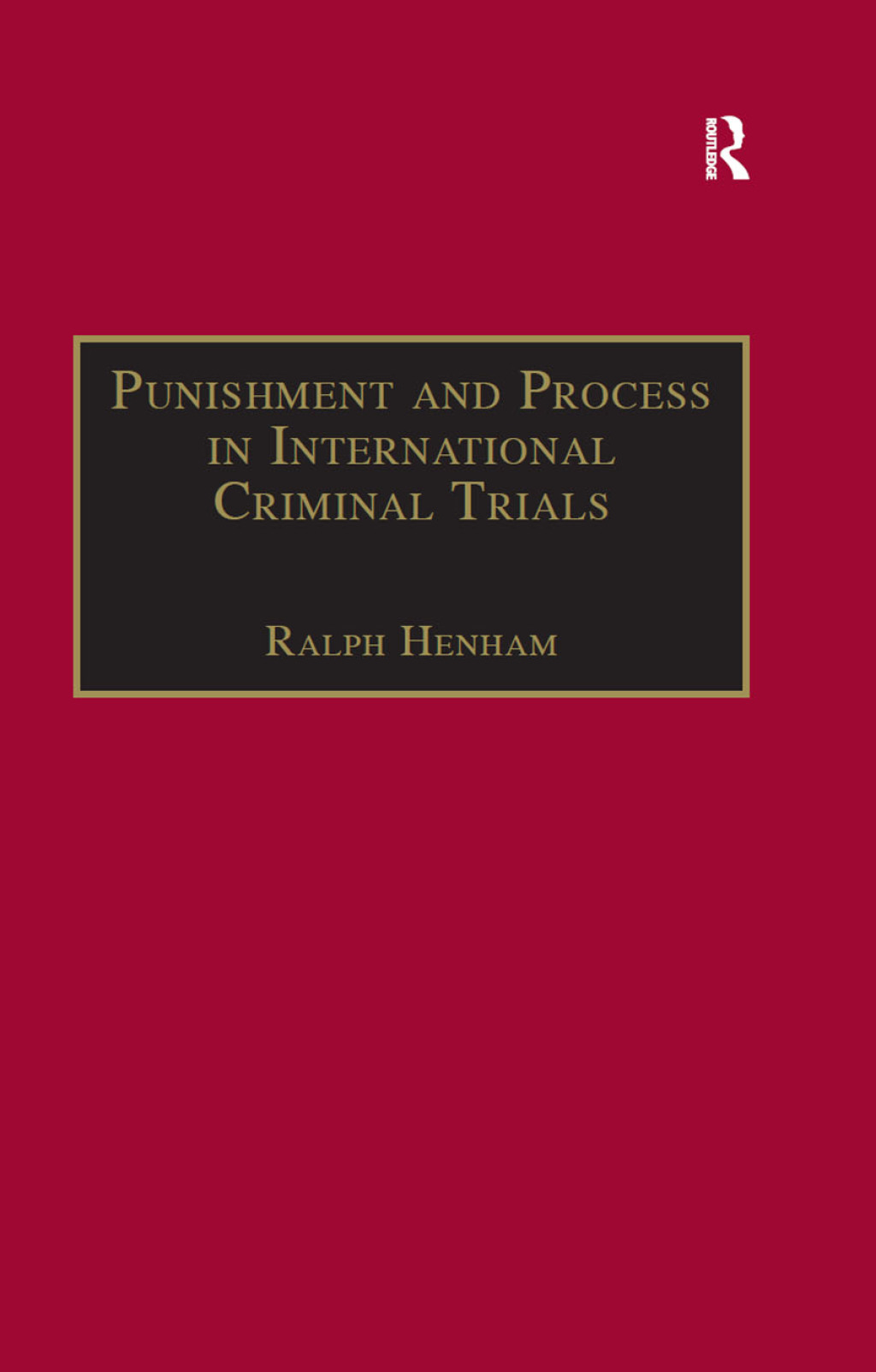 Punishment and Process in International Criminal Trials 1st Edition â€“ PDF/EPUB Version Downloadable