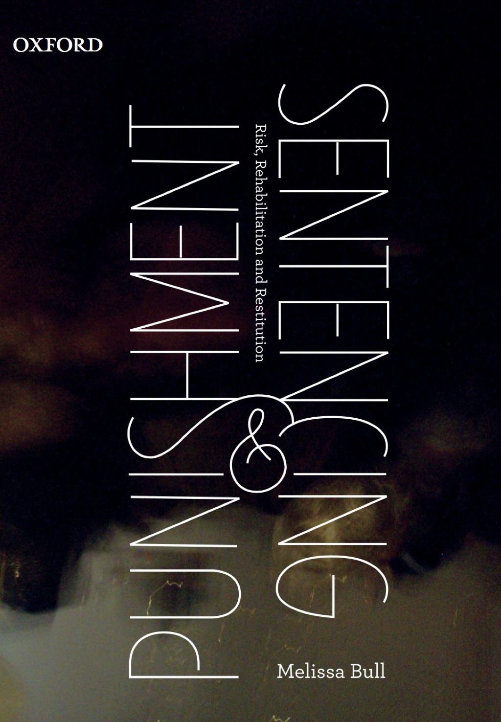 Punishment and Sentencing: Risk, Rehabilitation and Restitution 1st Edition â€“ PDF/EPUB Version Downloadable