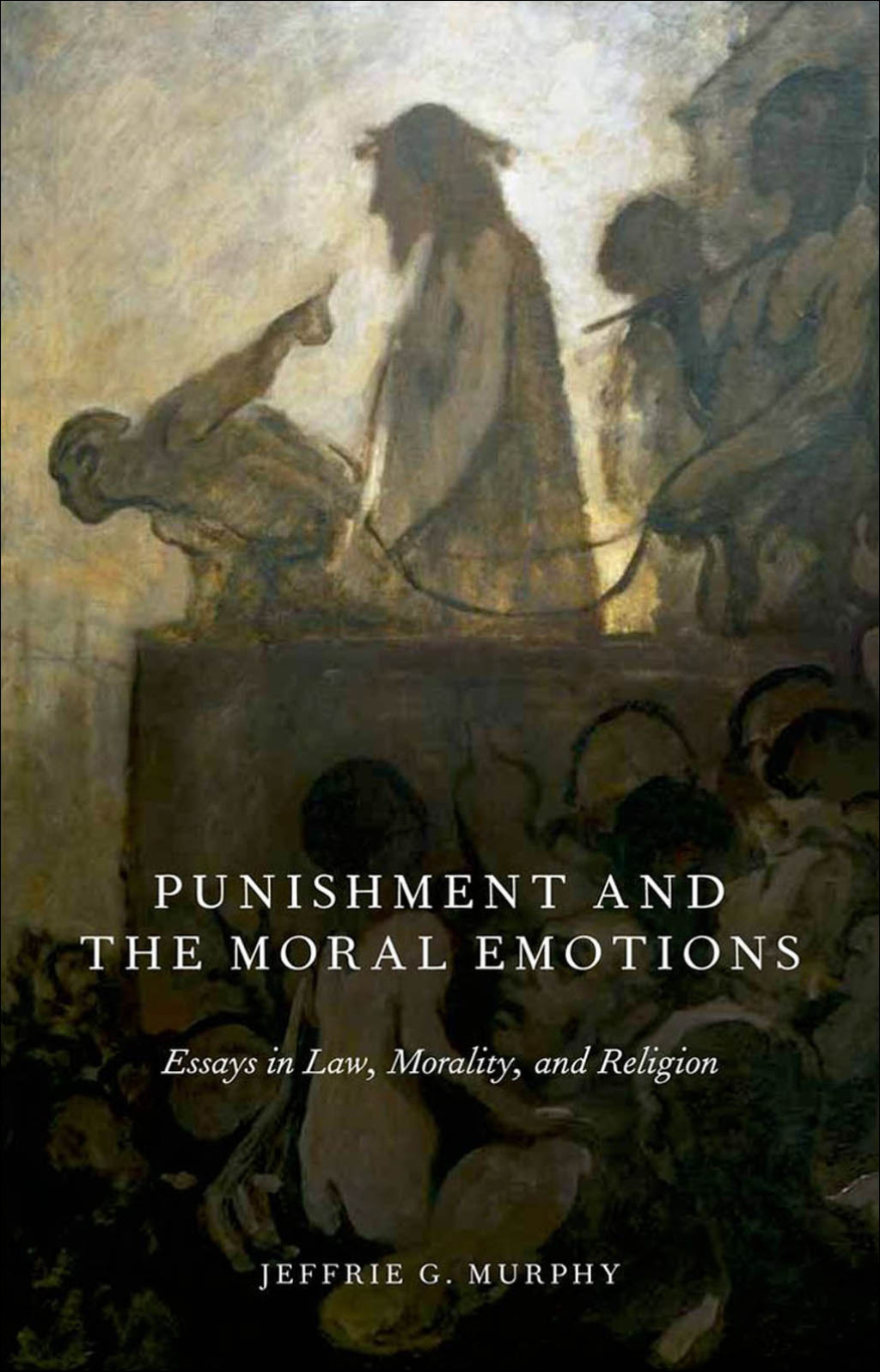 Punishment and the Moral Emotions Essays in Law, Morality, and Religion  â€“ PDF/EPUB Version Downloadable